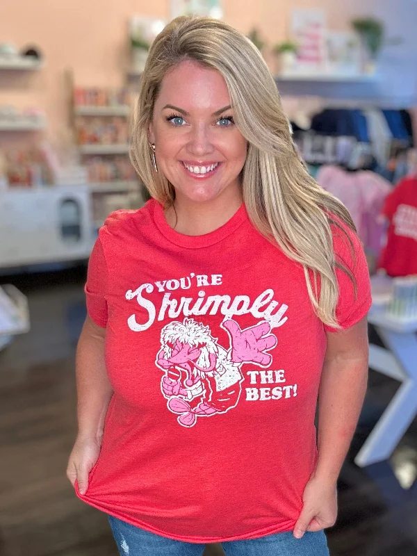 You're Shrimply The Best T-Shirt